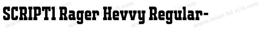 SCRIPT1 Rager Hevvy Regular字体转换